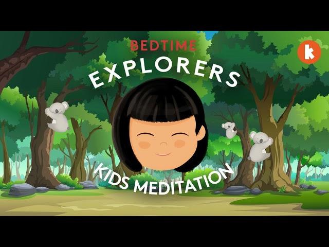 Koala (Kids Meditation) | Bedtime Explorers Podcast