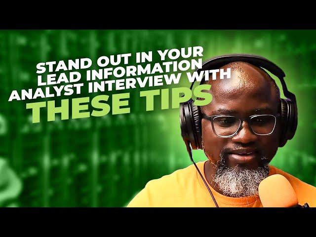 Stand out in your Lead Information Analyst interview with these tips