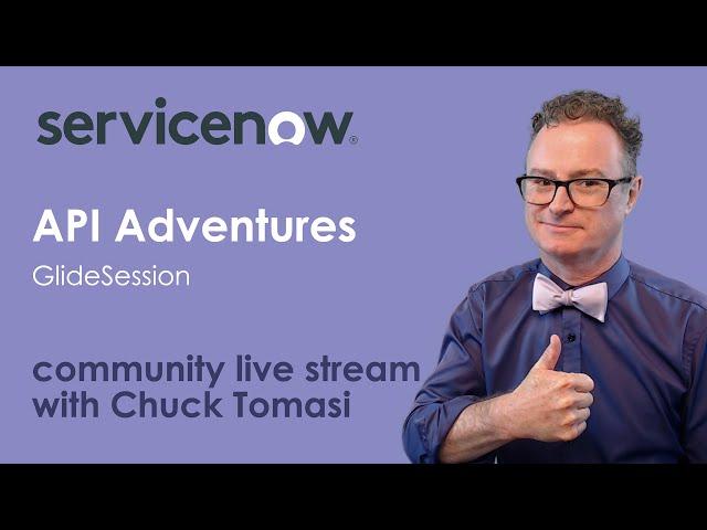 Community Live Stream - API Adventures - GlideSession