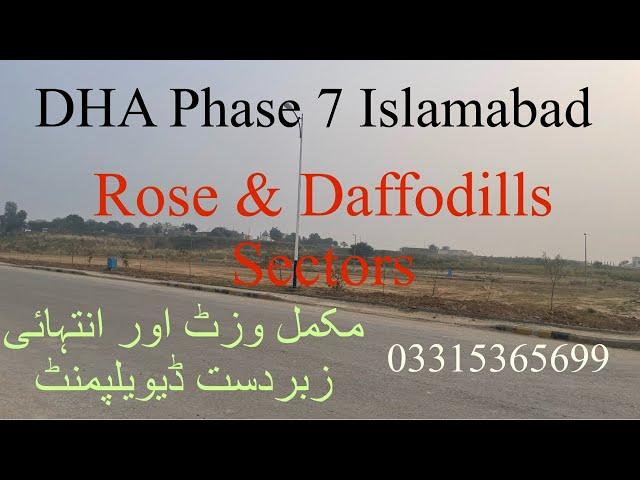 DHA Phase 7 Islamabad/ Rose and Daffodils Sectors / Latest Development/ DHA Vally / best investment