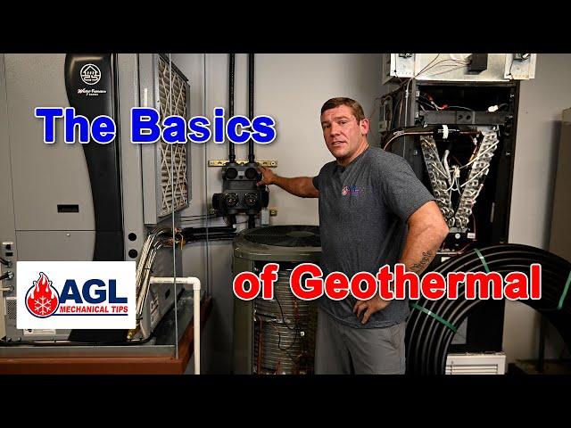 The Basics of Geothermal Heating and Cooling - Simplified info for the homeowner and technician!