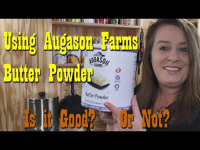 Using Augason Farms Butter Powder ~ Long Term Food Storage