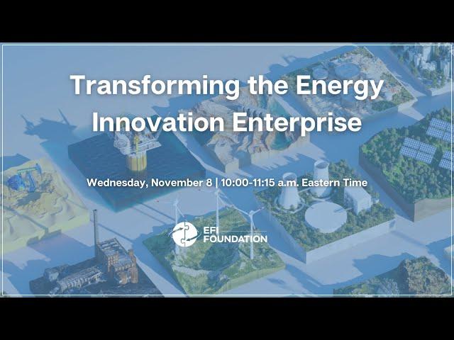 Transforming the Energy Innovation Enterprise