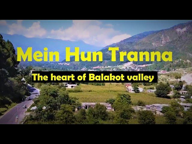 Documentary on Tranna || Balakot valley - 2021