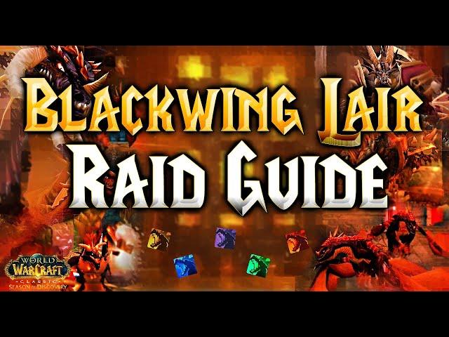 BLACKWING LAIR RAID GUIDE - SEASON OF DISCOVERY