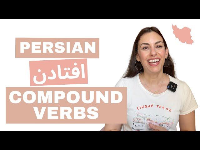 Persian/Farsi Compound Verbs with Oftadan/افتادن