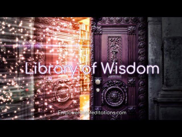 Library of Wisdom Guided Meditation for Removing Negative Blocks