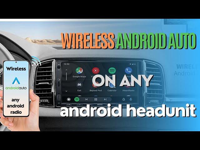 How to use WIRELESS ANDROID AUTO on ANY aftermarket android headunit