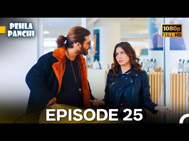 Pehla Panchi Episode 25 (Hindi Dubbed) FULL HD