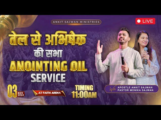 Anointing Oil Service @AnkitSajwanMinistries | 3rd Nov 2024