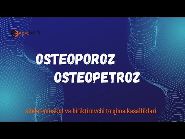 Osteoporoz. Osteopetroz | Suyak kasalliklari