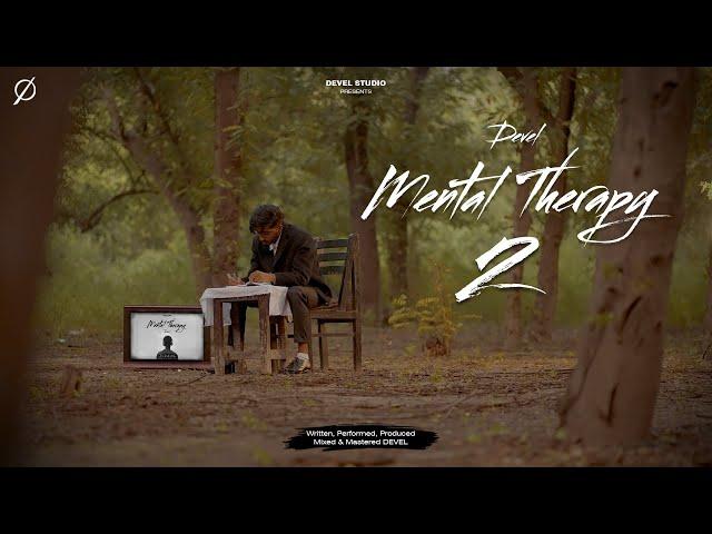 DEVEL - MENTAL THERAPY 2 (OFFICIAL MUSIC VIDEO) HINDI RAP SONG