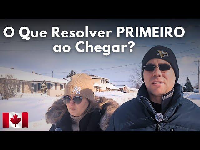 O que Fazer ao Chegar no Canadá? (ESSAS 12 TAREFAS SÃO OBRIGATÓRIAS!)