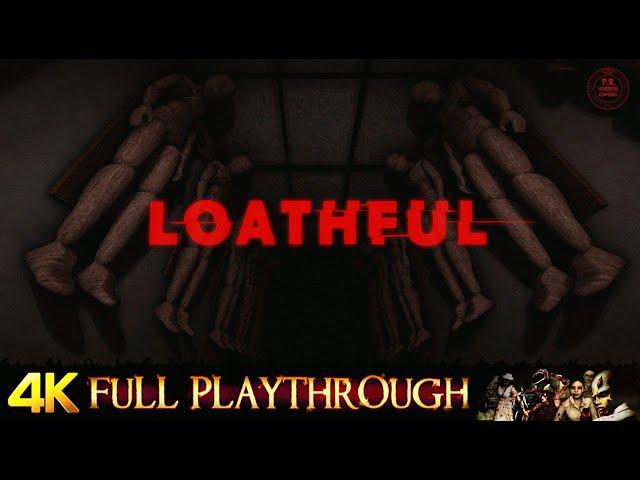 LOATHFUL | FULL GAME Walkthrough No Commentary 4K 60FPS