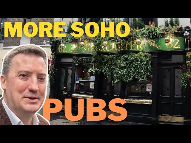 More Soho Pubs: Some lesser known historic pubs in London's Soho district