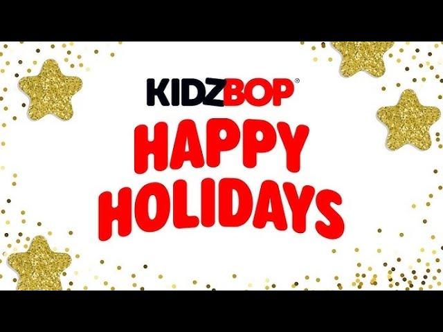 Happy Holidays from the KIDZ BOP Kids! 102 minutes full of Christmas hits 