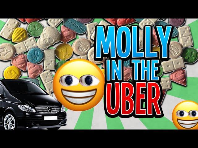 Taking Too Much Molly & Getting Into An Uber