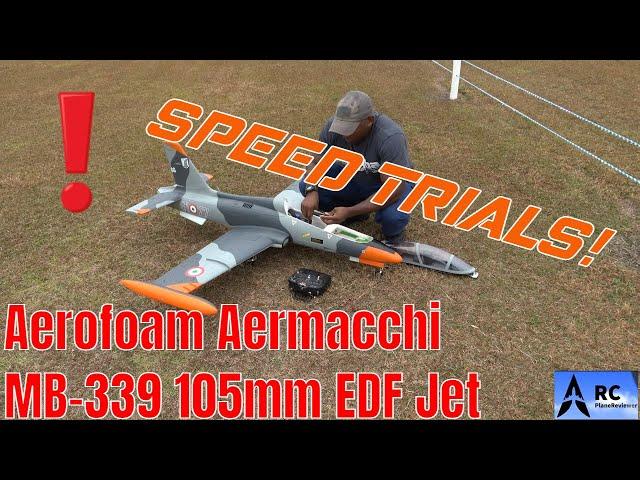 SPEED TRIALS! 16LB Aerofoam Aermacchi MB-339 105mm RC EDF Jet #edfjet #rc #jet #rcplane