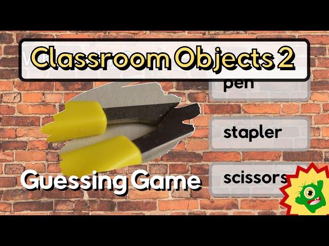 Classroom objects | A Guessing Game | +Free Worksheets | Part 2 | English ESL Activities