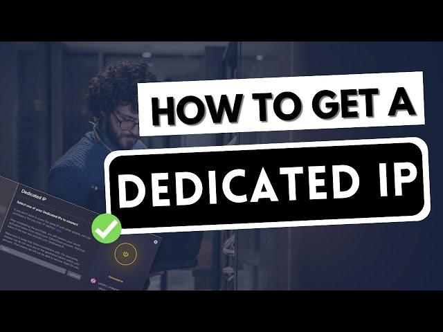 DEDICATED IP  How to get a dedicated IP in just a few clicks  [Tutorial]