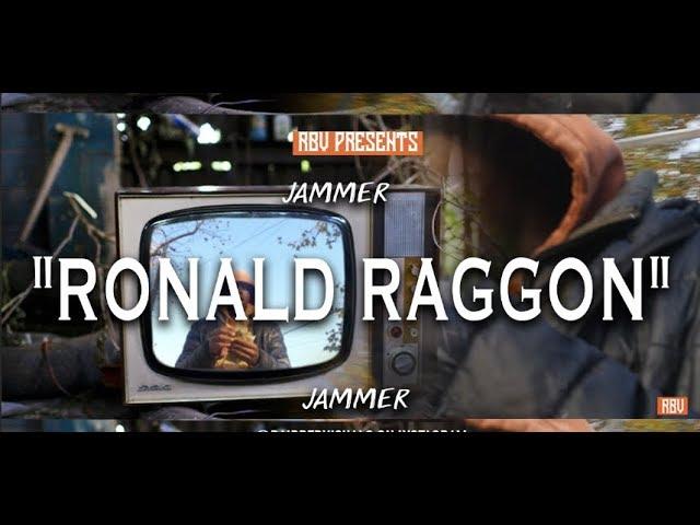 Jammer - "Ronald Raggon" | Dir. By @raibredvisuals