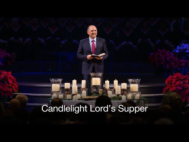 Candlelight Lord's Supper Service - December 22, 2024 PM