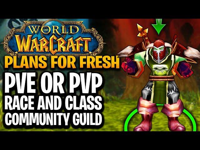 What Are YOUR Plans For Classic WoW Fresh? Here's My Plan