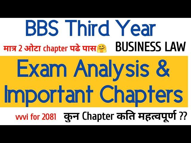 Bbs 3rd year_BUSINESS LAW//Exam analysis amd important chapters// Last minute revision//vvi for 2081