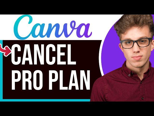 How to Cancel Canva Pro Subscription Free Trial (2025)