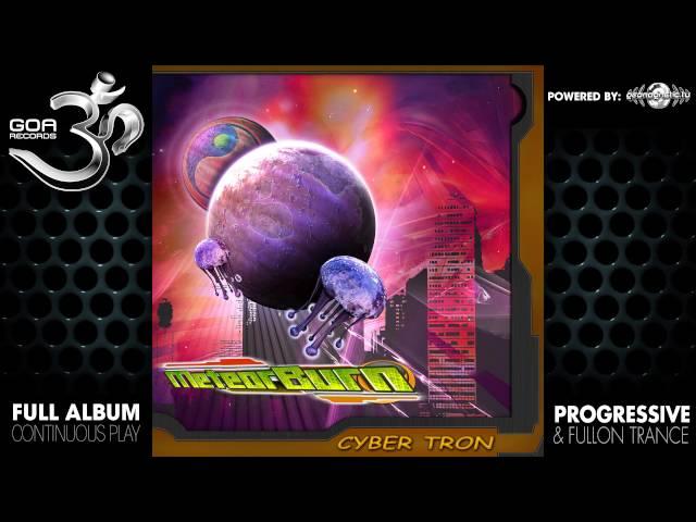 Meteor Burn - Cyber Tron (goaep062 / Goa Records) ::[Full Album / HD]::