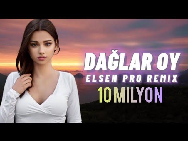 Elsen Pro - Dağlar Oy