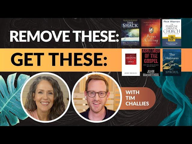 Get Rid of These 4 Books from your Church Bookstore Now! With Tim Challies