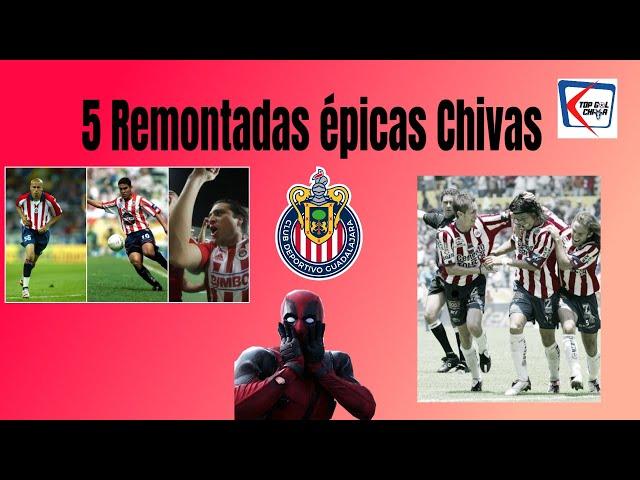 5 REMONTADAS ÉPICAS DE LAS CHIVAS RAYADAS DEL GUADALAJARA