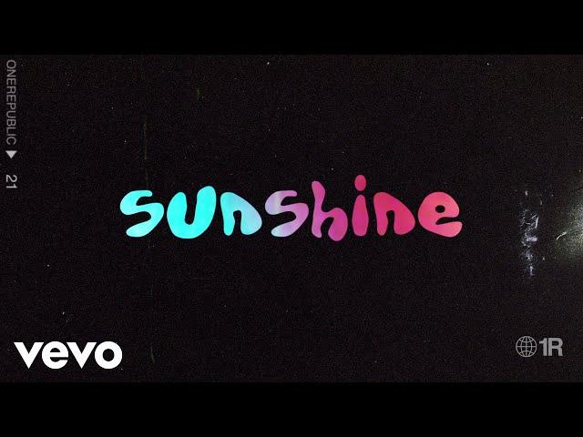 OneRepublic - Sunshine (Official Audio)