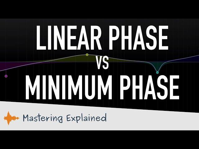 Linear phase vs minimum phase EQ for mastering? | Mastering Explained