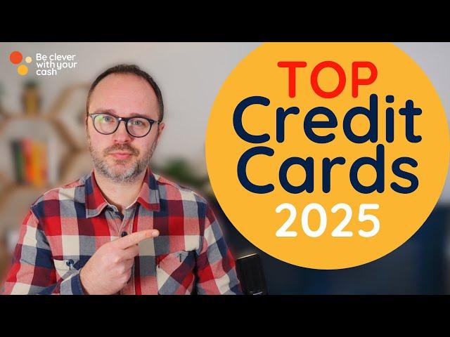 Best credit cards for 2025 (UK)