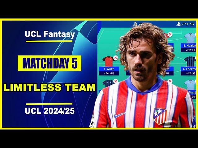 UCL Fantasy Matchday 5: BEST LIMITLESS TEAM | Champions League Fantasy Tips 2024/25