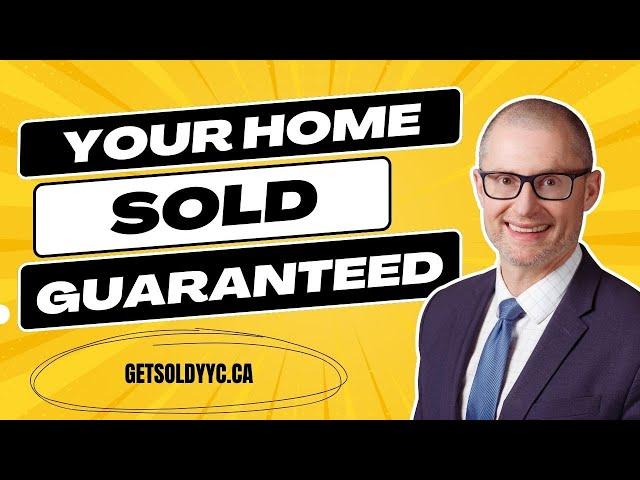 Your Home SOLD Guaranteed* Sell Your Calgary Home Guaranteed*