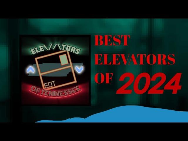 TOP 10 BEST ELEVATORS OF 2024