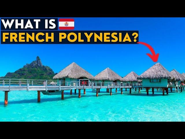 What On Earth Is French Polynesia?