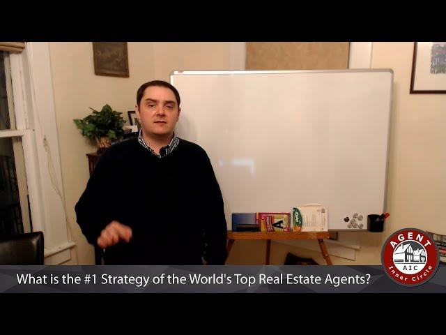 What is the #1 Strategy of the World's Top Real Estate Agents?