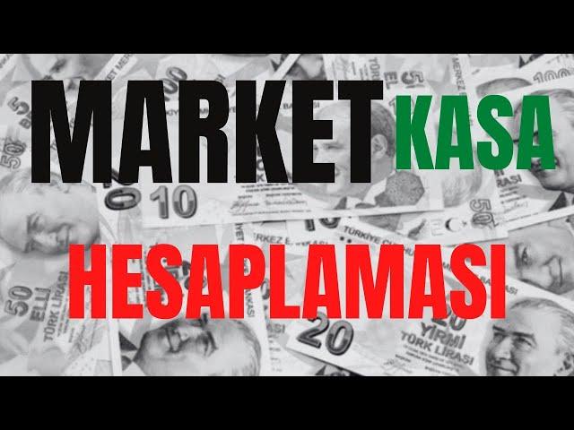 MARKET KASASI HESAPLAMA #kasa