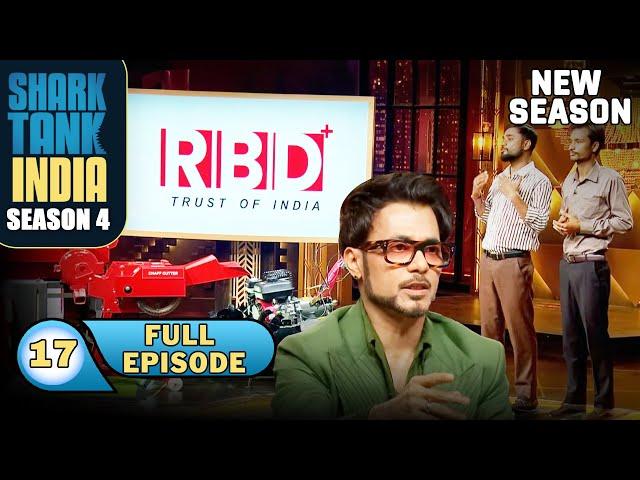 Shark Tank India S4 | Ep 17 | बड़े धैर्य से sharks ने सुनी इन pitchers की बातें! | Full Episode