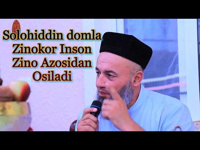 Solohiddin domla zinokor ayol va zinokor erkak Солохиддин домла зинокор аёл ва зинокор эркак