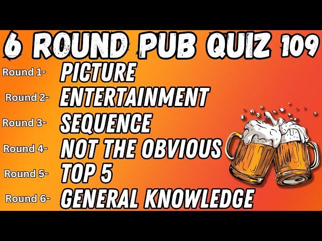 Pub Quiz 6 Rounds Picture, Entertainment ,Sequence, Not The Obvious, Top 5 & General Knowledge 109