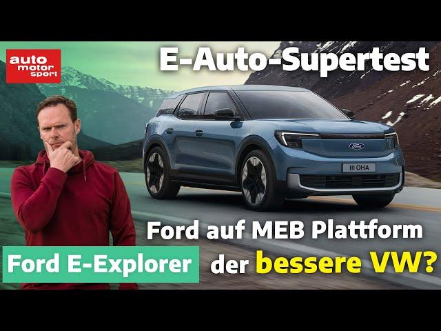 Ford E-Explorer mit VW-Technik - passt das? E-Auto Supertest mit Alex Bloch | auto motor und sport