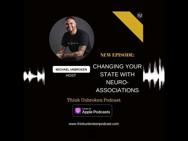 E168: Changing Your State with Neuro-Associations | Trauma Healing Podcast