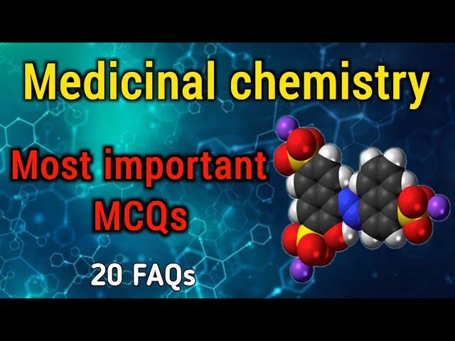 Medicinal chemistry MCQs Part - 1 for GPAT, NIPER, PHARMACIST, DI | GPAT imp mcqs, Chemistry MCQs