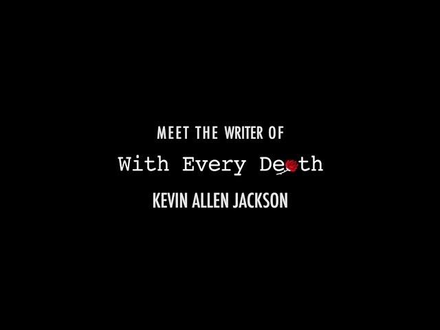 MATCH - Meet The Writer - Kevin Allen Jackson (Part 3)