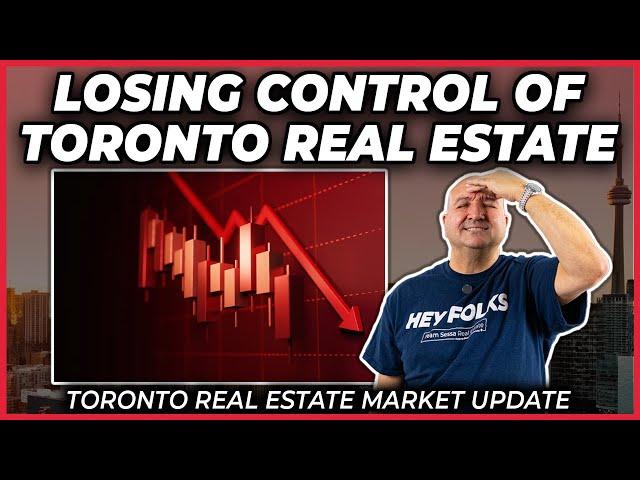 Losing Control Of Toronto Real Estate (Toronto Real Estate Market Update)